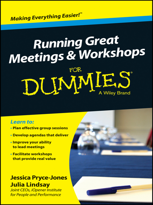 Title details for Running Great Meetings and Workshops For Dummies by Jessica Pryce-Jones - Available